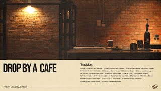 Playlist) Drop By A Cafe