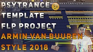 PsyTrance | Template | FLP Project  | FL Studio 12 | Armin Van Buuren x Vini Vici Style | 2018