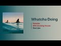 Whatcha Doing Karaoke - Dua Lipa