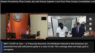 COURT TUCSON!! Pima County Bail Hearing: Initial Appearance After Arrest 5.23.26
