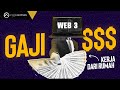 GAJI $$$ - Ini Peluang Di Web 3!