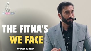 The Fitna's We Face | Nouman Ali Khan