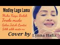 medley lagu lagu lama_cover by Lynna Hafiz