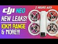 NEW LEAKS!!! - DJI NEO 10KM Range & More!!!