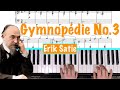 GYMNOPÉDIE No.3 - Erik Satie Piano Tutorial [sheet music]