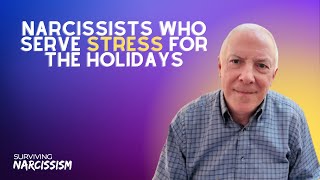 Narcissists Who Serve Stress For The Holidays