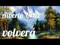 Volverá | Alberto Ortiz