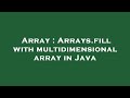 Array : Arrays.fill with multidimensional array in Java