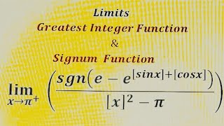 Limits involving greatest Integer Function and Signum function.