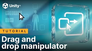 UI Toolkit Series: Drag-and-Drop Manipulator