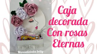 CAJA decorada con ROSAS ETERNAS 🌹🌹