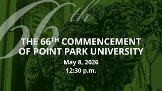 Point Park University's 66th Annual Commencement