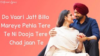 Do Vaari Jatt (Lyrics) - Jordan Sandhu | Zareen Khan | Arjan Virk | DilpreetLyrics