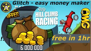 Hill climb racing | Glitch | Easy money maker | Save time and real money |