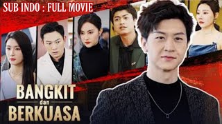 (SUB INDO) BANGKIT DAN BERKUASA _ KEMBALINYA KETUA ORGANISASI NAGA RENDY JUANDA _ DRAMA ASIA