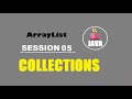 Java Collections Session 05 | List Classes | ArrayList | Why ArrayList | When to Use.