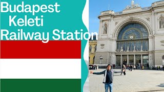 Budapest Keleti Railway Station | Busiest train station 🚉