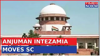 Anjuman Intezamia Masjid Committee Moves SC Against High Court Order | Gyanvapi Masjid Updates