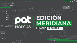 🌟 ¡Avances en el noticiero PAT Edición Meridiana! 🌟