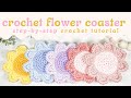 Crochet Flower Coaster Tutorial ~ STEP BY STEP ~ Hello Flower Coaster Pattern