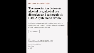 The association between alcohol use, alcohol use disorders and tuberculosis (TB). A s... | RTCL.TV