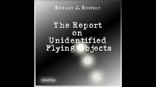 The Report on UFOs by Edward J. Ruppelt (part 1)