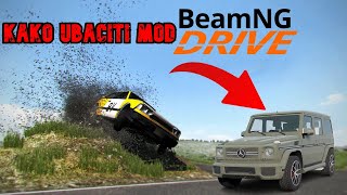 KAKO UBACITI MOD U BeamNG Drive  - Tutorial