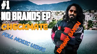 #1 CHECKMATE - EMIWAY BANTAI [OFFICAL MUSIC VIDEO] (NO BRANDS episode)