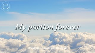 My portion forever - Instrumental Soaking Music | Devotional Worship