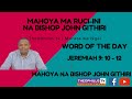 Mahoya ma Ruci-ini: 29th September 2021, Bishop John Githiri