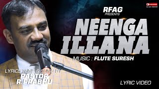 Neenga Illana | Tamil Worship Song 2019 | Rev.R. Prabhu | RFAG Church