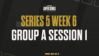 MODUS Super Series  | Series 5 Week 6 | Group A Session 1