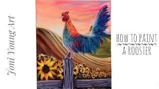 How To Paint A ROOSTER AND SUNFLOWERS 🌻 Step by Step tutorial in acrylic