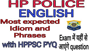 HP Police || Idioms and Phrases || English Class -06 || HPPSC || SSC GD || Army GD ||