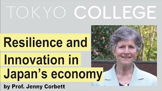 【Original English Audio】“Resilience and Innovation in Japan’s economy” by Prof. Jenny Corbett