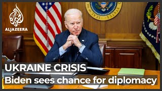 Ukraine crisis: Biden says 'We should give diplomacy every chance to succeed'