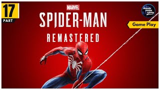 Spider-Man Remastered | Part - 17 |  Walkthrough Gameplay - No Commentary