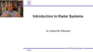 Introduction to Radar Systems – Lecture 1 – Introduction; Part 1