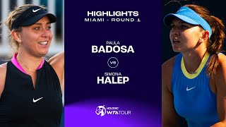 Paula Badosa vs. Simona Halep | 2024 Miami Round 1 | WTA Match Highlights