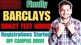 Finally Barclays Biggest Hiring Announced | Direct Test | OFF Campus Drive For 2025 , 2024 Batch