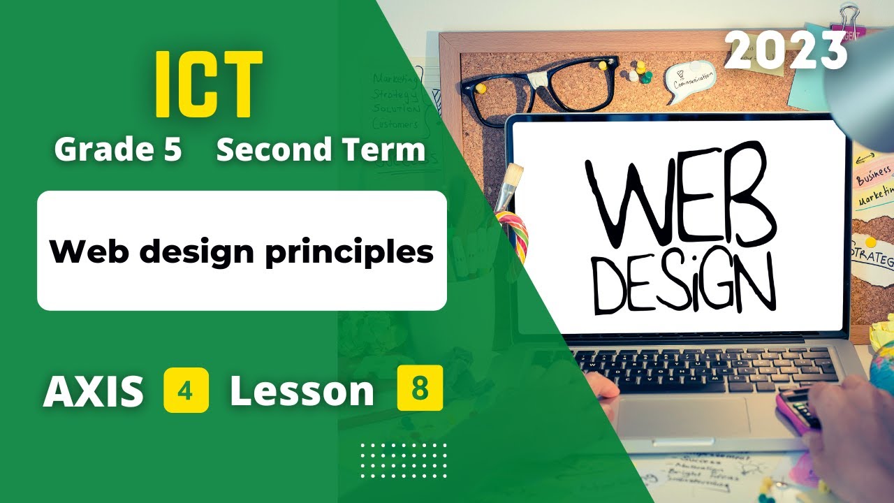 Grade 5 | ICT | Axis 4 - Lesson 8 | Web Design Principles - YouTube