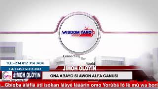 JIMOH OLOYIN//:ONA ABAYO SI AWON ALFA GANUSI