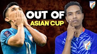 India is out of AFC Asian Cup after losing all 3 matches, What's your thought?