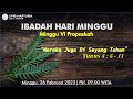 IBADAH MINGGU VI Prapaskah 26 FEBRUARI 2023 - GPIB Marturia Loa Janan