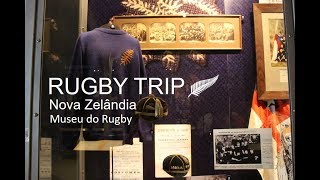 Rugbytrip Nova Zelândia - Museu do Rugby