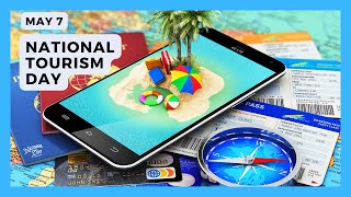 NATIONAL TOURISM DAY | May 7
