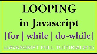 #javascriptinhindi 11| loop in javascript in hindi | for loop , while loop , do while in javascript