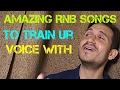 Amazing RnB Songs To Use For Singing Training & Inspiration