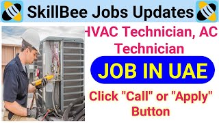 4627 - HVAC Technician, AC Technician,URGENT REQUIREMENT: 6 No's AC Technicians, SkillBee Job Updats