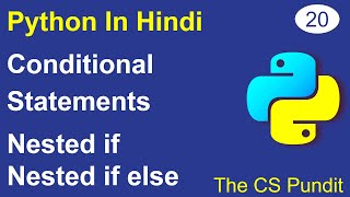 L20- Nested Conditional Statement in Python | Nested if | Python Tutorial in Hindi